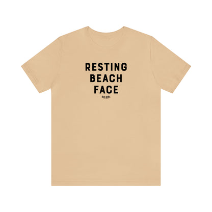 Funny Shirts for Women - Resting Beach Face - Women's T Shirts