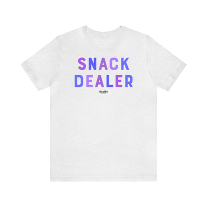 Funny Shirts for Women - Snack Dealer - Women's T Shirts