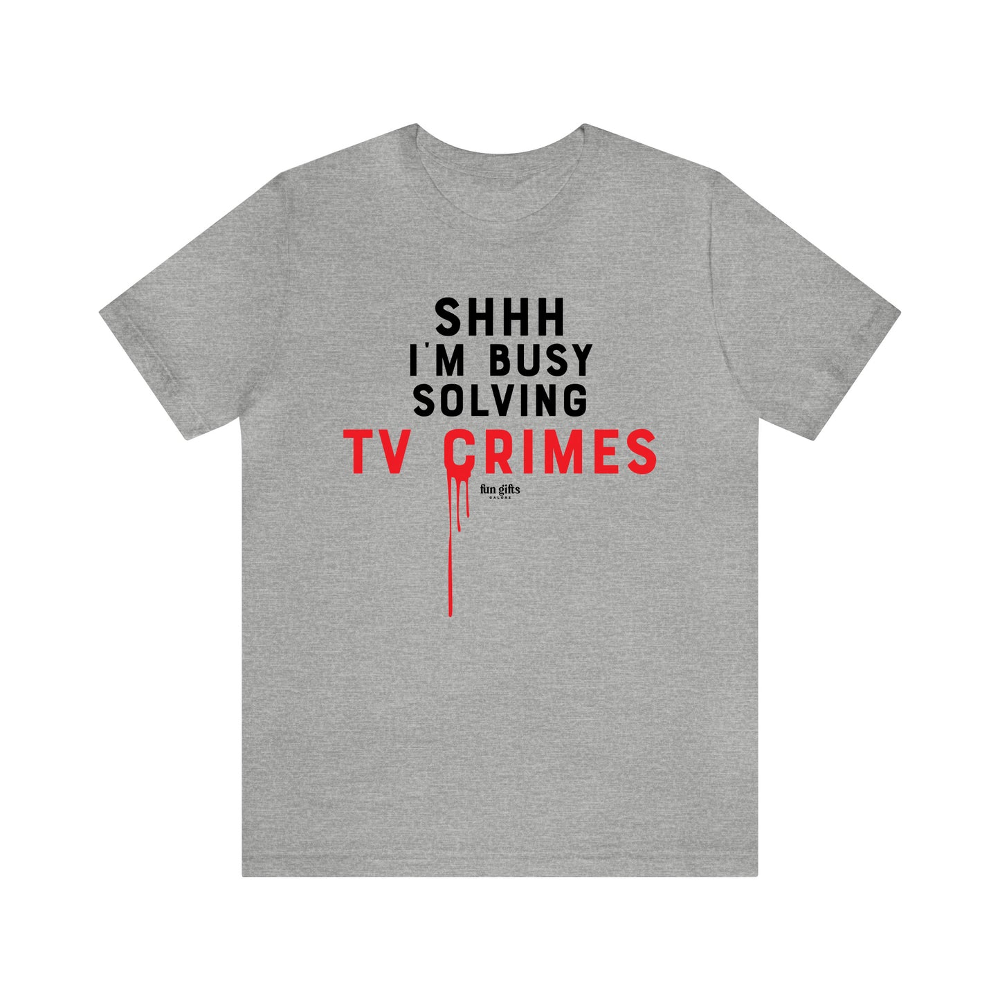 Funny Shirts for Women - Shhh I'm Busy Solving Tv Crimes - Women's T Shirts