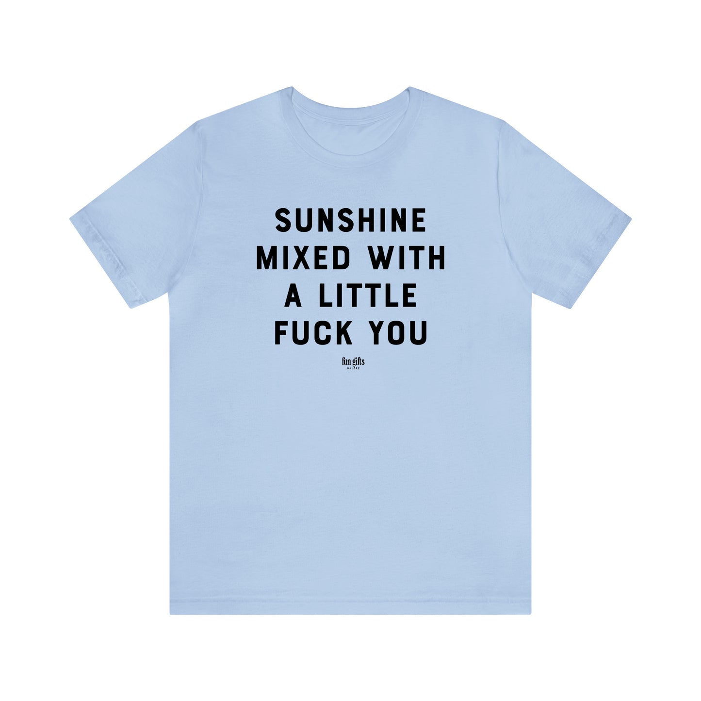 Funny Shirts for Women - Sunshine Mixed With a Little F--k You - Women's T Shirts