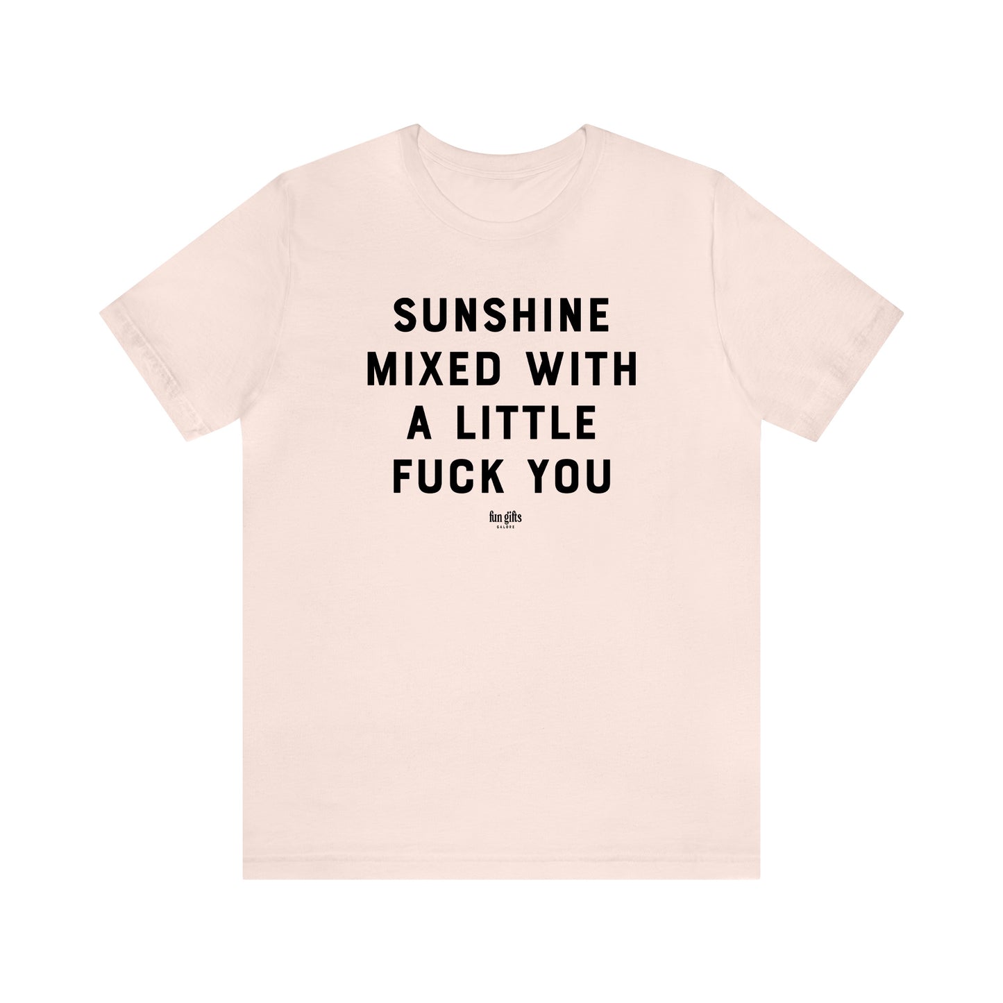 Funny Shirts for Women - Sunshine Mixed With a Little F--k You - Women's T Shirts