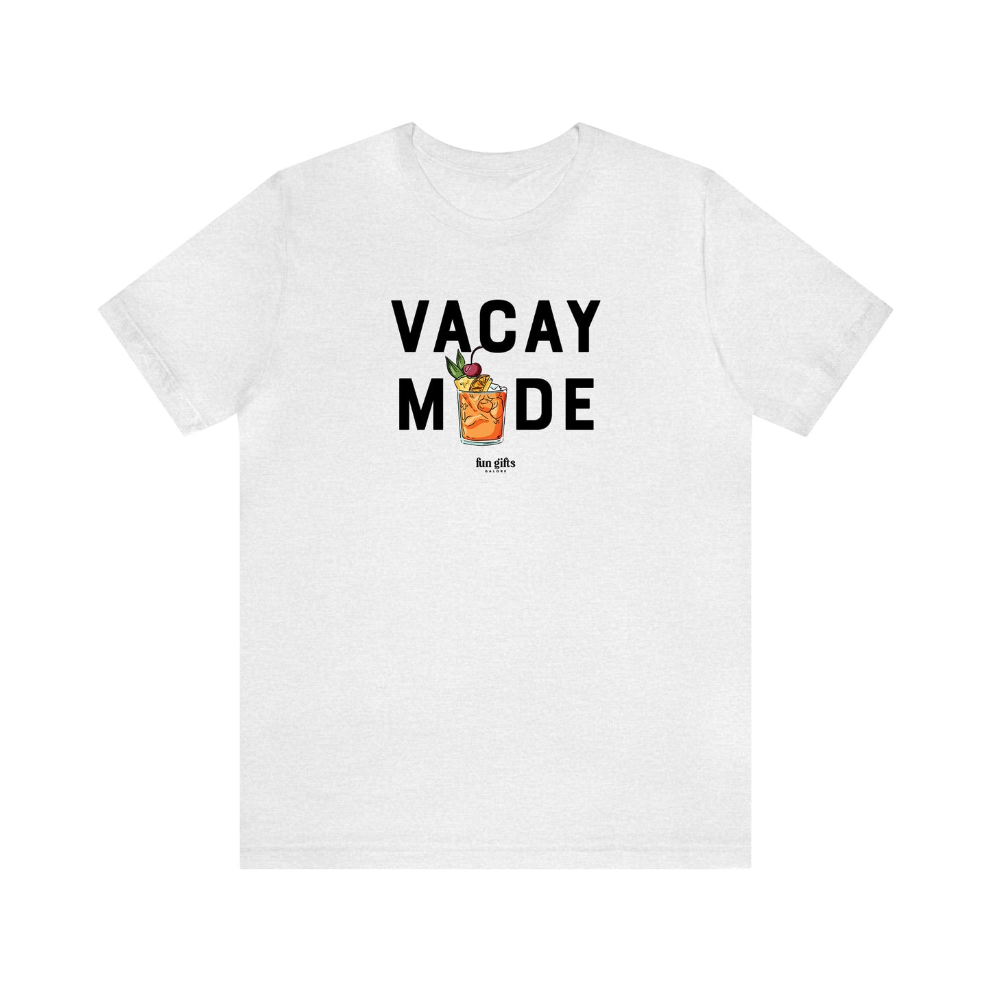 Funny Shirts for Women - Vacay Mode - Women's T Shirts