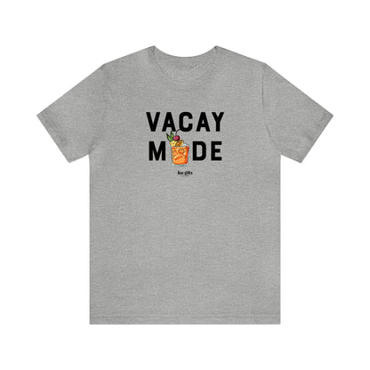 Funny Shirts for Women - Vacay Mode - Women's T Shirts