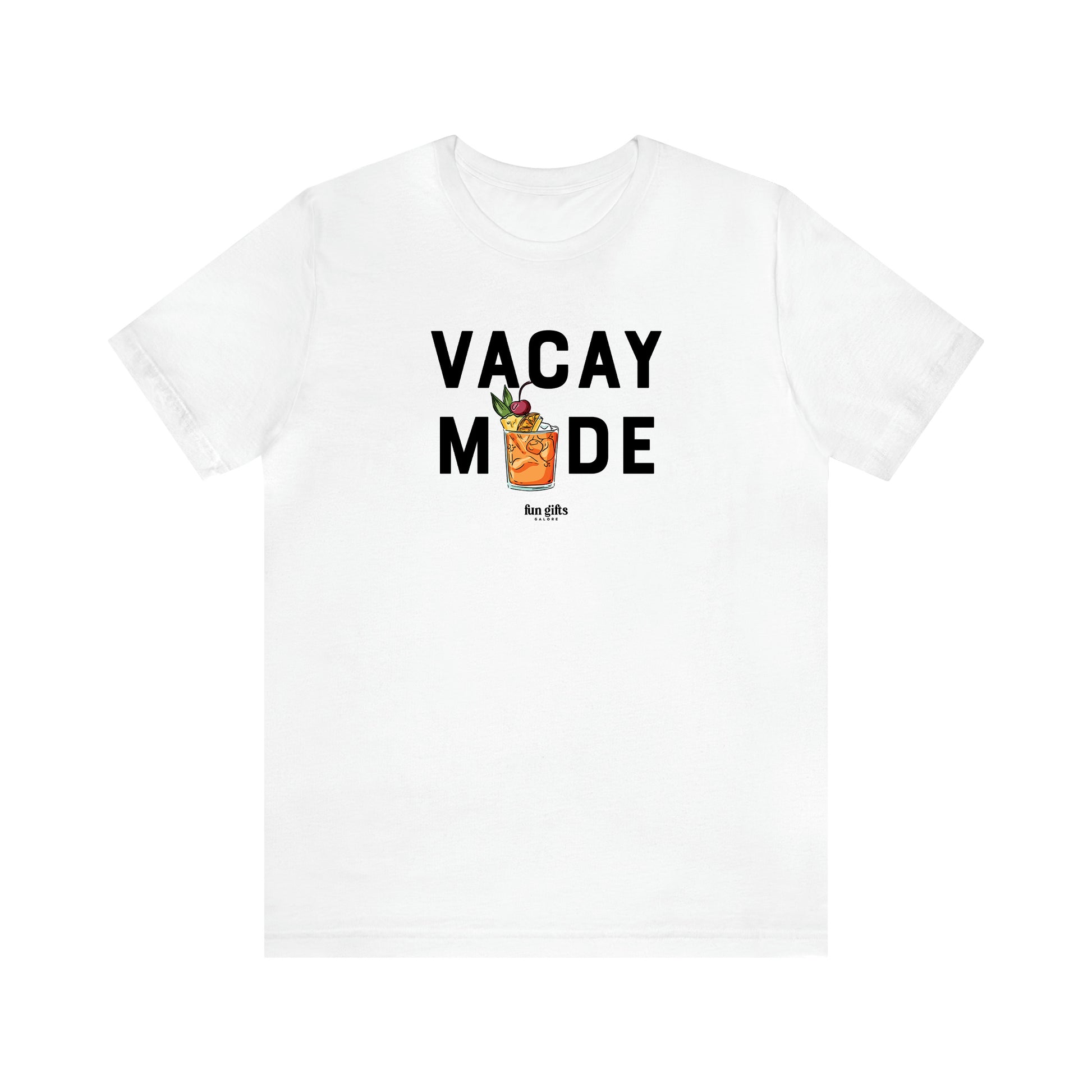 Women's T Shirts Vacay Mode - Fun Gifts Galore